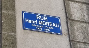 Rue Henri Moreau - Résistant - Fusillé (1908-1943)